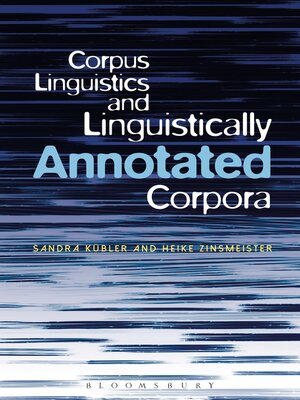 cover image of Corpus Linguistics and Linguistically Annotated Corpora